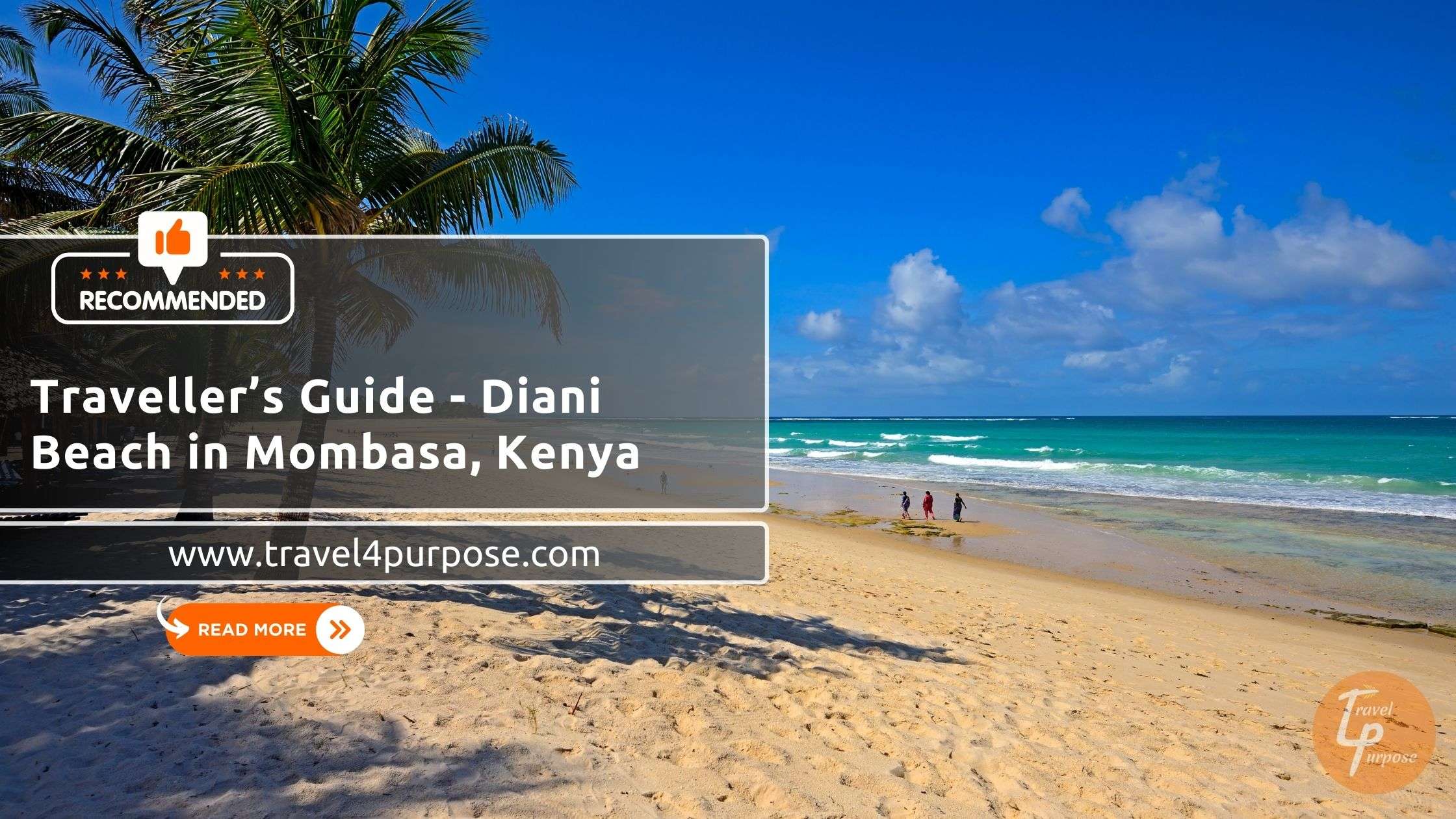 Traveller’s Guide - Diani Beach in Mombasa, Kenya